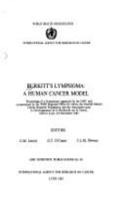 Burkitt's Lymphoma: A Human Cancer Model (International Agency for Research on Cancer)