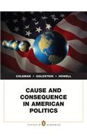 Cause and Consequence in American Politics Plus MyPoliSciLab -- Access Card Package with eText -- Access Card Package