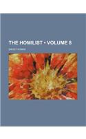 The Homilist (Volume 8)