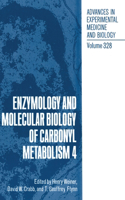 Enzymology and Molecular Biology of Carbonyl Metabolism 4