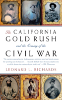 California Gold Rush and the Coming of the Civil War
