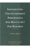 Implementing the Government Performance and Results Act for Research: A Status Report