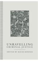 Unravelling Criminal Justice