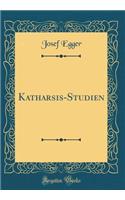 Katharsis-Studien (Classic Reprint)