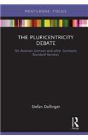 The Pluricentricity Debate