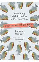 Swimming with Piranhas at Feeding Time