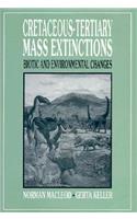 Cretaceous-Tertiary Mass Extinctions: Biotic and Environmental Changes