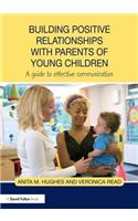 Building Positive Relationships with Parents of Young Children