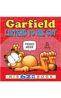 Garfield Listens to His Gut: His 62nd Book(62 Garfield)