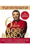 6-Day Body Makeover