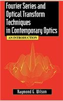 Fourier Series and Optical Transform Techniques in Contemporary Optics