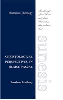 Christological Perspectives In Blaise Pascal
