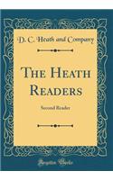The Heath Readers: Second Reader (Classic Reprint)
