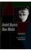 Andre Bazin's New Media