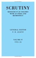 Scrutiny: A Quarterly Review vol. 4 1935-36: Volume 4, 1935-36