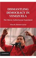 Dismantling Democracy in Venezuela