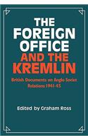 Foreign Office and the Kremlin