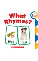 What Rhymes? (Rookie Toddler)