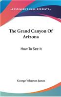 Grand Canyon Of Arizona