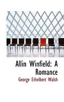 Allin Winfield: A Romance