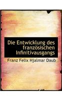 Die Entwicklung Des Franzapsischen Infinitivausgangs