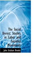 The Social Unrest: Studies in Labor and Socialist Movements