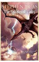 The Splintered Gods
