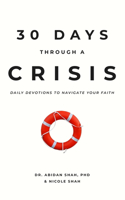 30 Days Through a Crisis