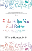 Reiki Helps You Feel Better
