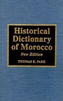 Historical Dictionary of Morocco