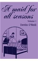 A Maid for All Seasons