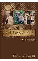 Dad, Dog and Fish