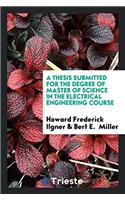 A Thesis Submitted for the Degree of Master of Science in the Electrical Engineering Course