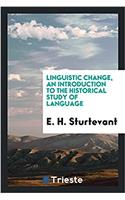 Linguistic change, an introduction to the historical study of language