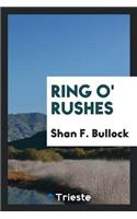 Ring O' Rushes