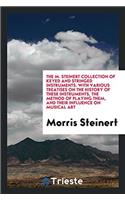 The M. Steinert Collection of Keyed and Stringed Instruments: With Various ...
