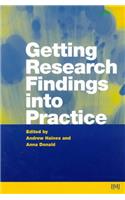 Getting Research Findings into Practice 1st Edn