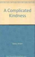 A Complicated Kindness