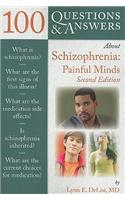 100 Questions and Answers About Schizophrenia: Painful Minds