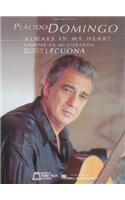 Placido Domingo: Always in My Heart (Siempre En Mi Corazon)