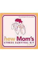 New Mom's Stress Survival Kit