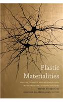 Plastic Materialities: Politics, Legality, and Metamorphosis in the Work of Catherine Malabou