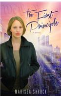 The First Principle: A Novel