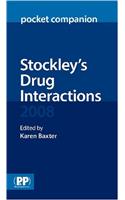 Stockley's Drug Interactions 2008: Pocket Companion