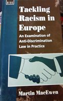 Tackling Racism in Europe: An Examination of Anti-discrimination Law in Practice