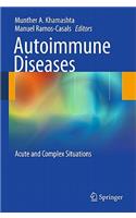 Autoimmune Diseases: Acute and Complex Situations