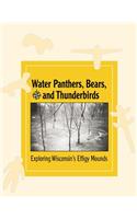 Water Panthers, Bears, and Thunderbirds