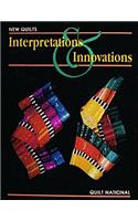 New Quilt: Interpretations and Innovations