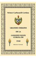 Grandes Debates de la Constituyente Cubana de 1940