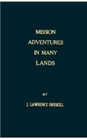 Mission Adventures in Many Lands